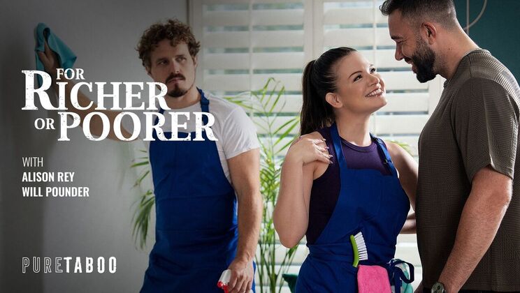 [PureTaboo] - Richer Sex, Poorer Morals - Alison Rey - Will Pounder