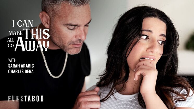 [PureTaboo] - Make It Go Away with a Pussy to Mouth - Charles Dera - Sarah Arabic